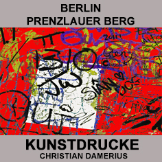 CHRISTIAN DAMERIUS BERLIN PRENZLAUER BERG MODERNE KUNSTDRUCKE,moderne bilder für wohnzimmer PRINTS POSTER KUNSTDRUCKE DER GALERIE CHRISTIAN DAMERIUS hamburg reinbek berlin leipzig dresden münchen düsseldorf köln